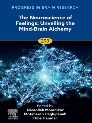 cover image of The Neuroscience of Feelings: Unveiling the Mind-Brain Alchemy